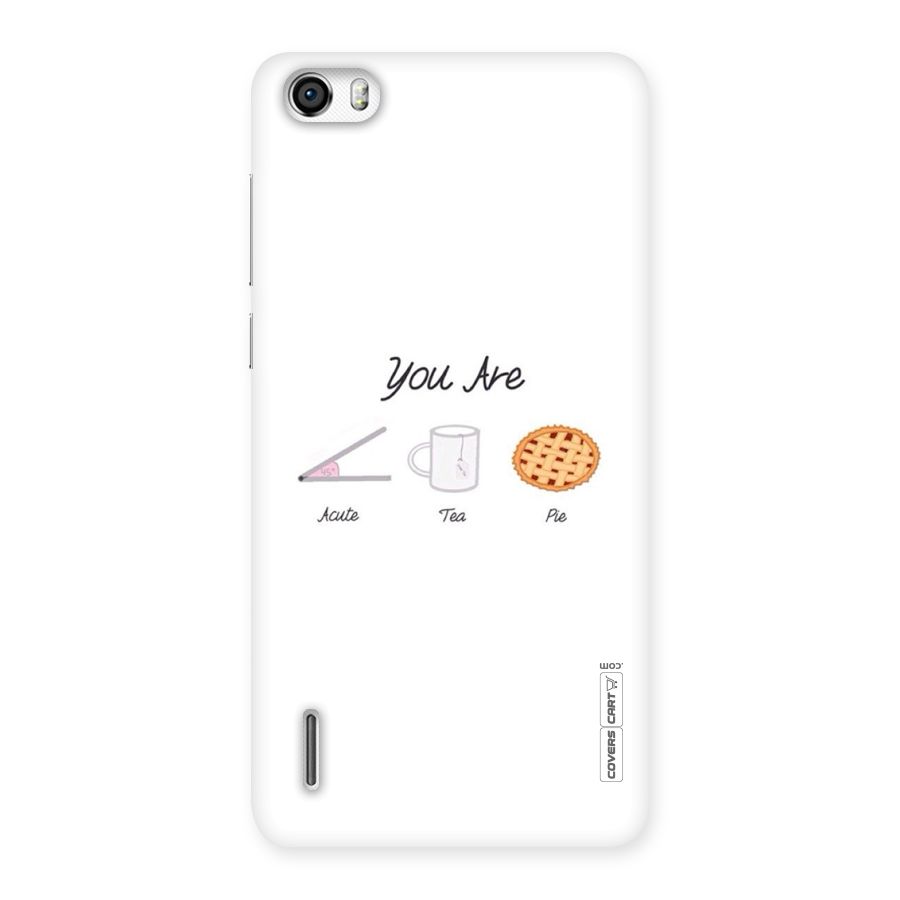 Acute Tea Pie Back Case for Honor 6