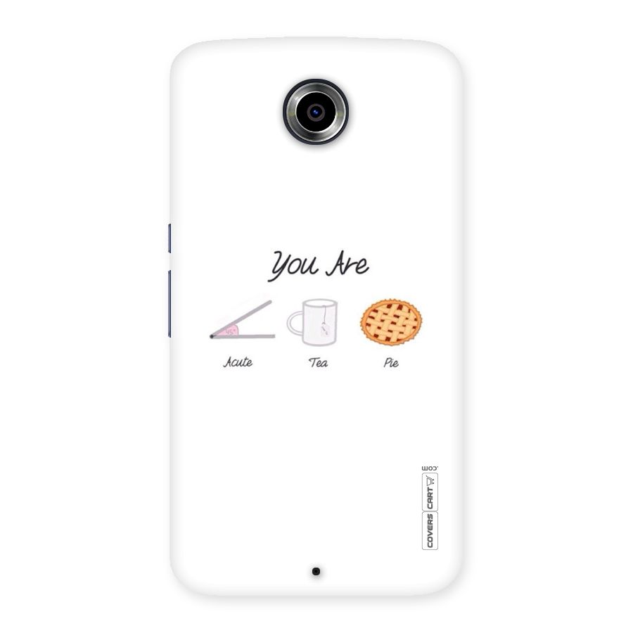 Acute Tea Pie Back Case for Nexsus 6