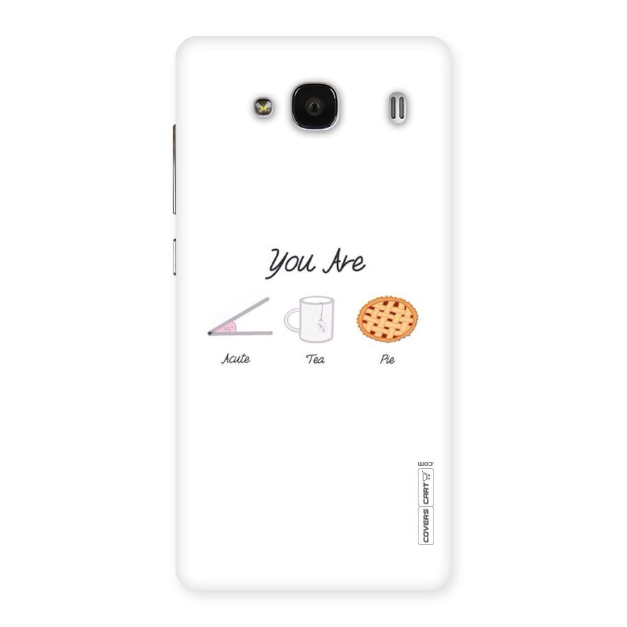 Acute Tea Pie Back Case for Redmi 2s