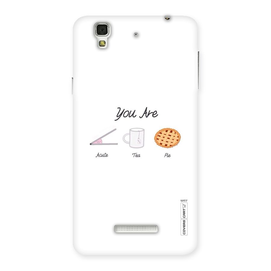 Acute Tea Pie Back Case for YU Yureka Plus