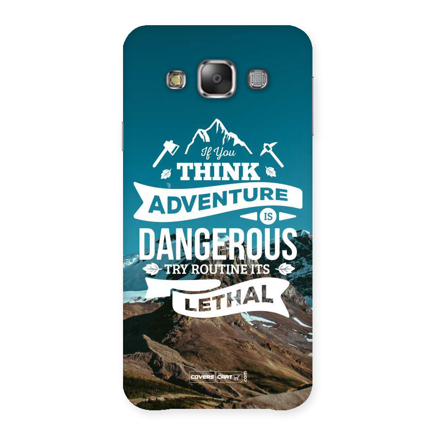 Adventure Dangerous Lethal Back Case for Galaxy E7