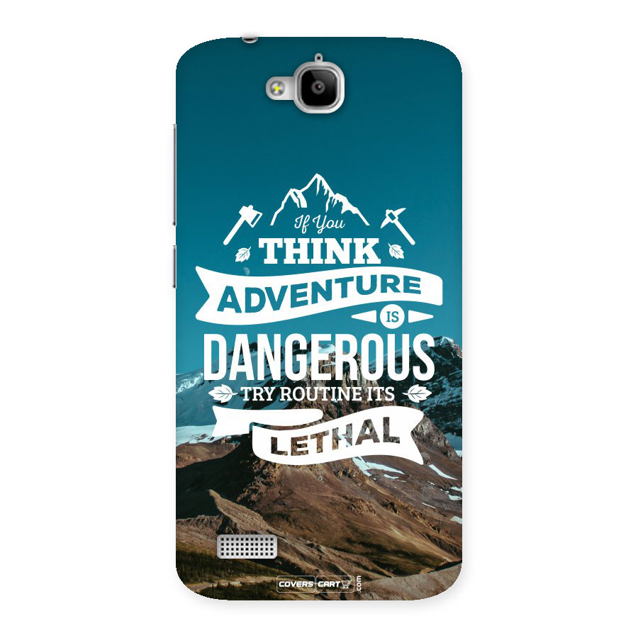 Adventure Dangerous Lethal Back Case for Honor Holly