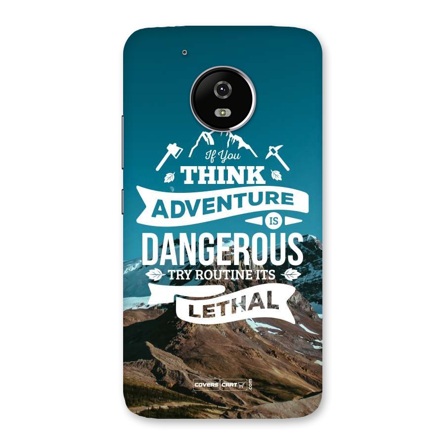 Adventure Dangerous Lethal Back Case for Moto G5
