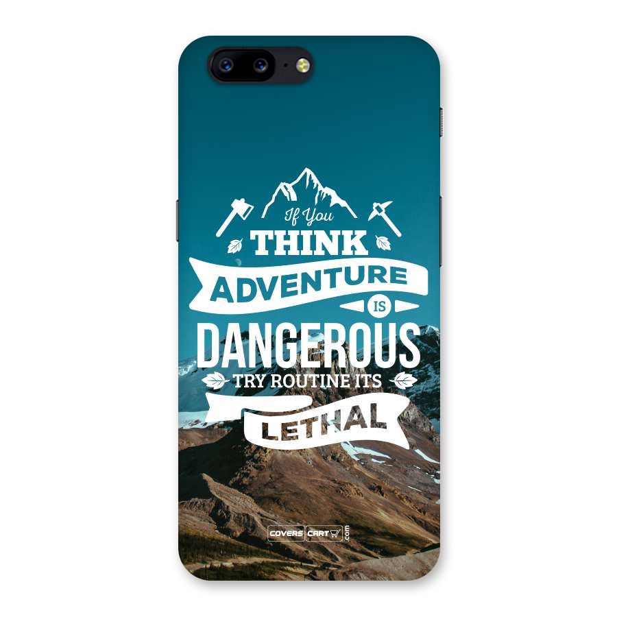 Adventure Dangerous Lethal Back Case for OnePlus 5