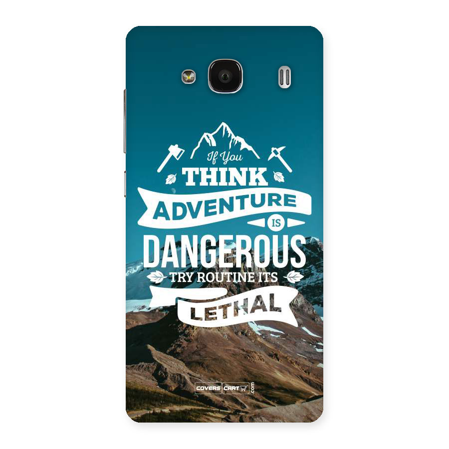Adventure Dangerous Lethal Back Case for Redmi 2