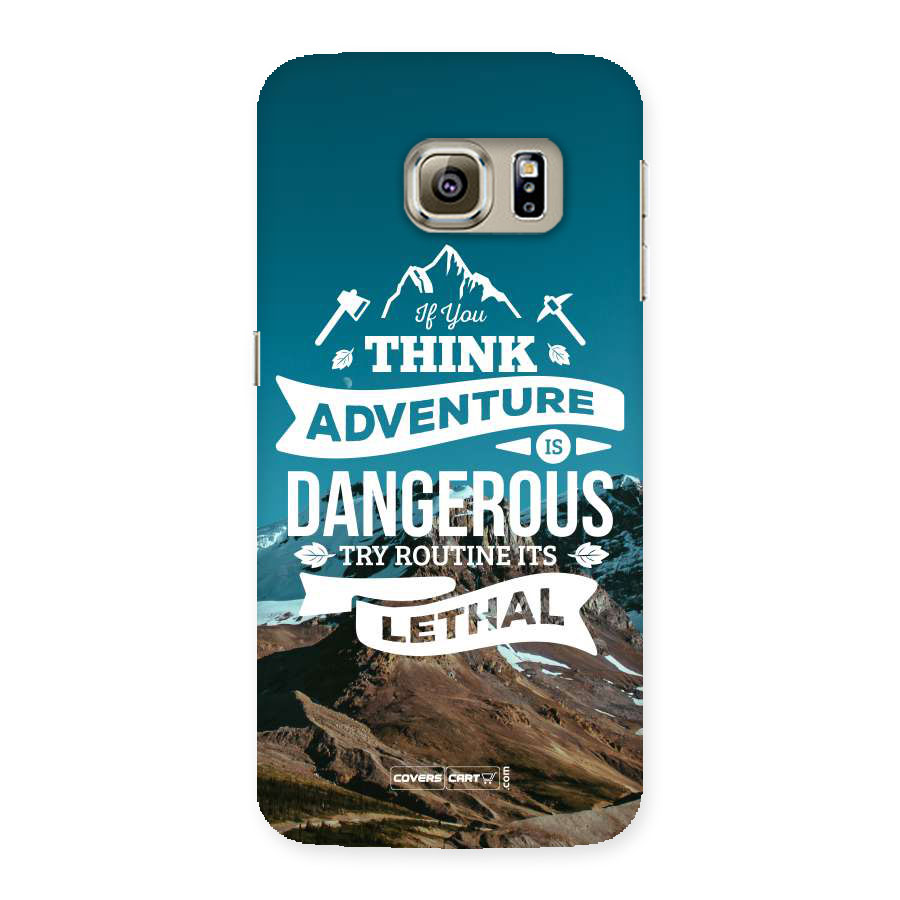 Adventure Dangerous Lethal Back Case for Samsung Galaxy S6 Edge Plus