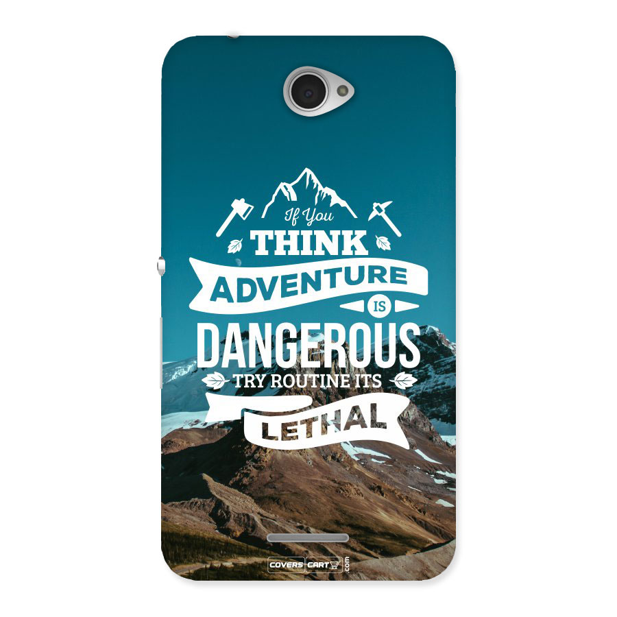 Adventure Dangerous Lethal Back Case for Sony Xperia E4