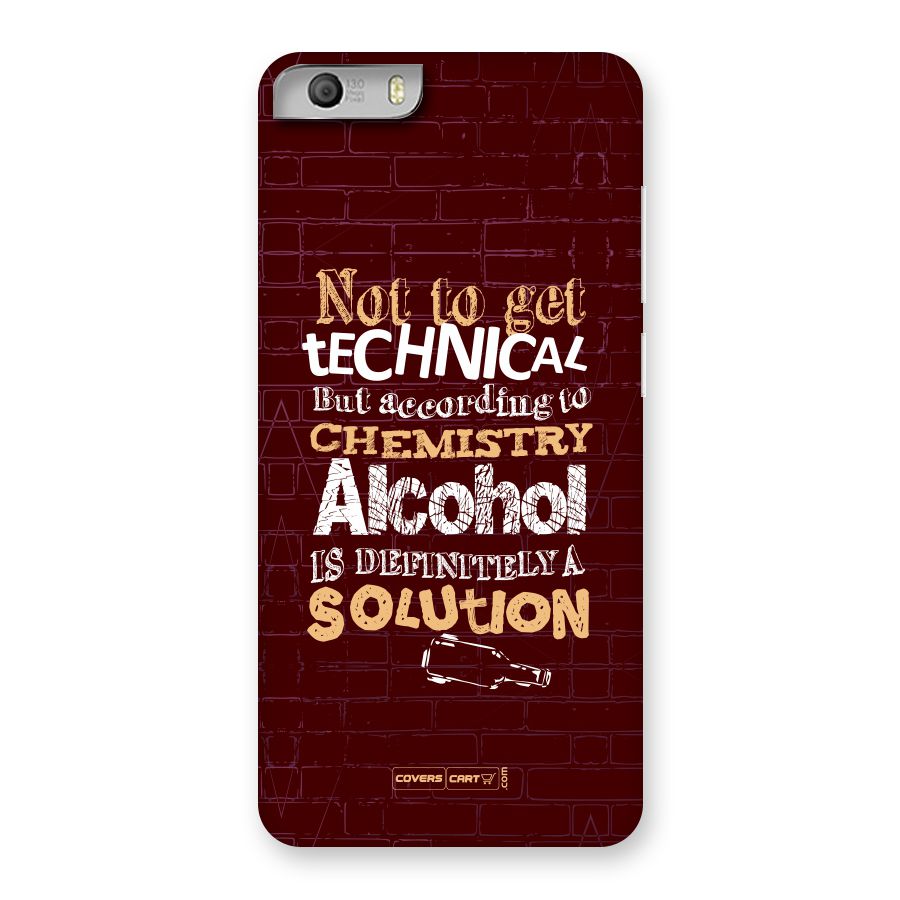 Alcohol is Definitely a Solution Back Case for Canvas Knight 2