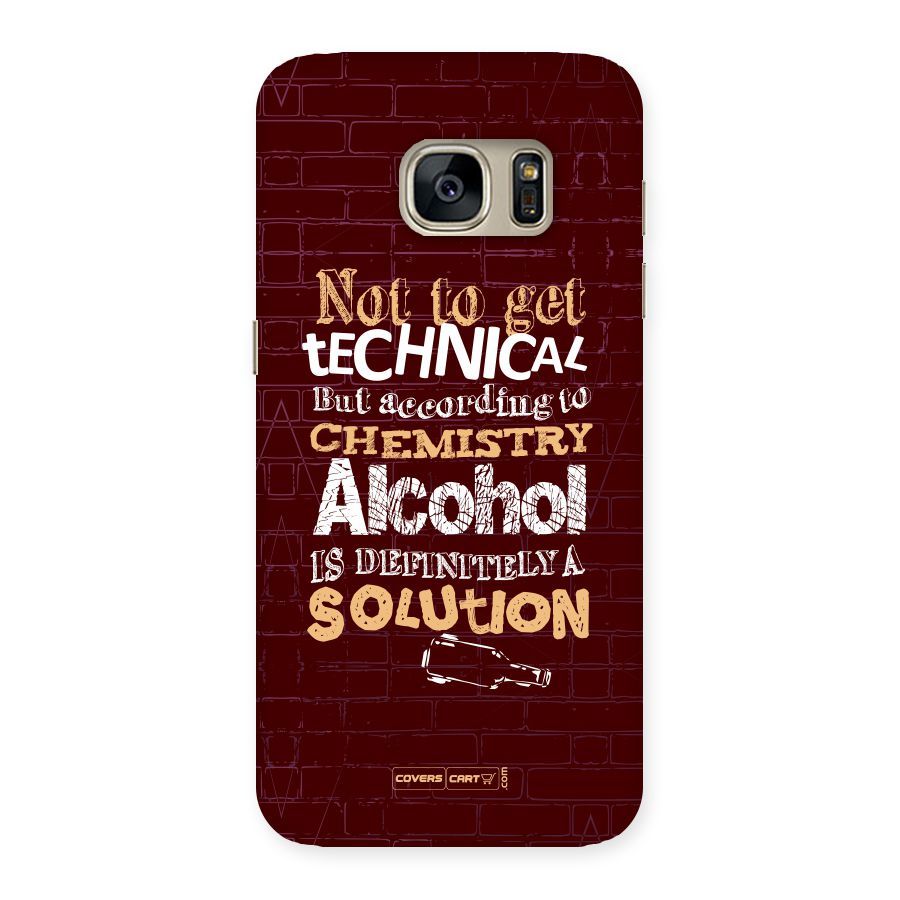 Alcohol is Definitely a Solution Back Case for Galaxy S7