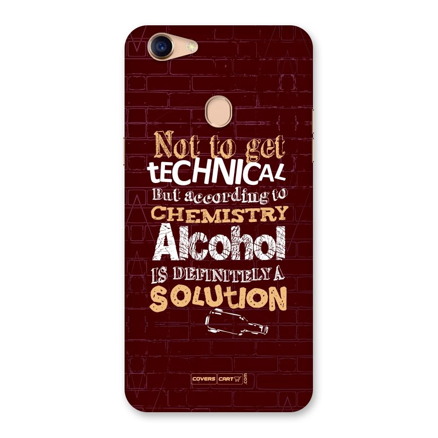Alcohol is Definitely a Solution Back Case for Oppo F5
