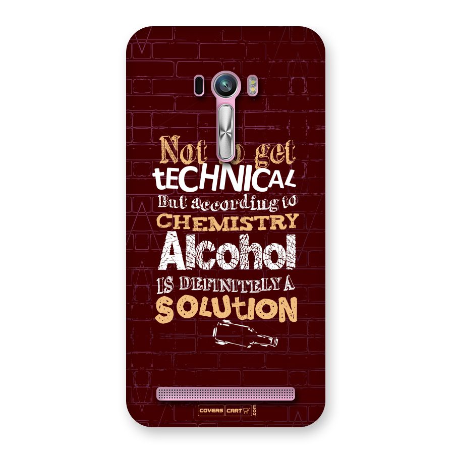 Alcohol is Definitely a Solution Back Case for Zenfone Selfie