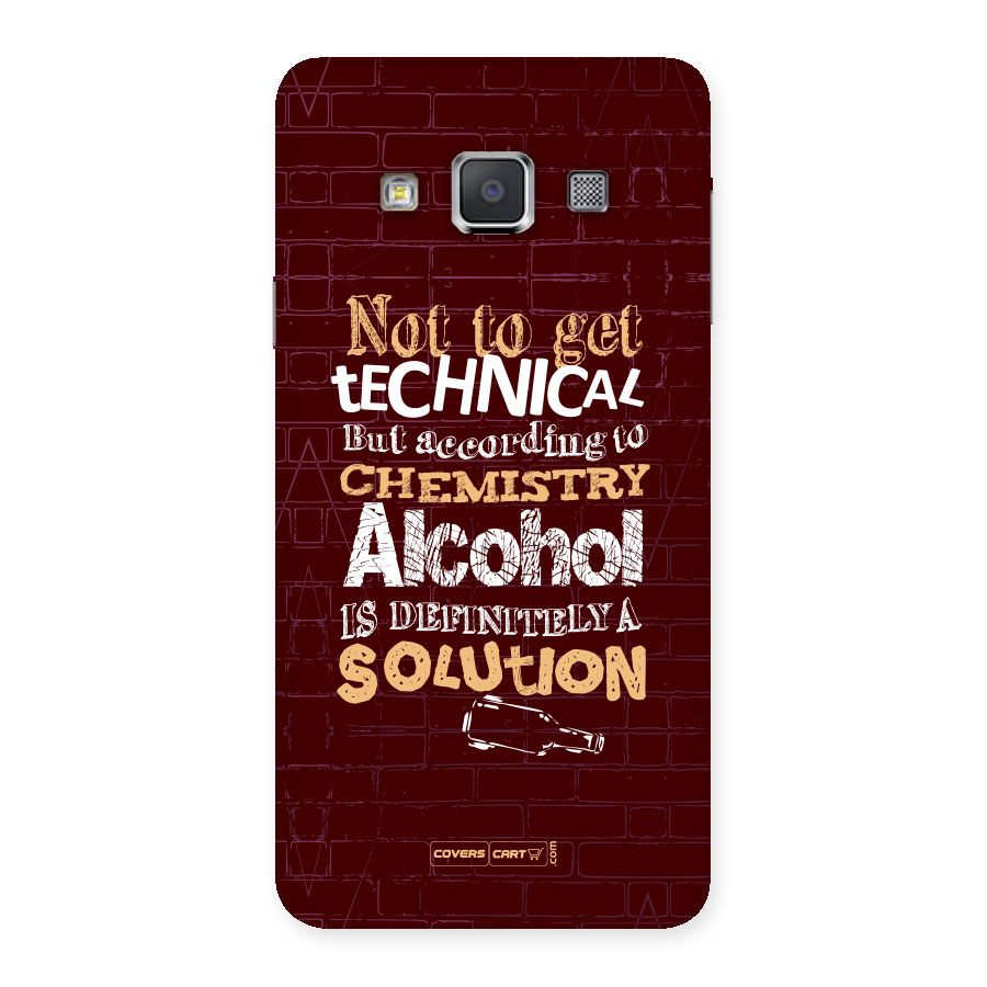 Alcohol is Definitely a Solution Back Case for Galaxy A3