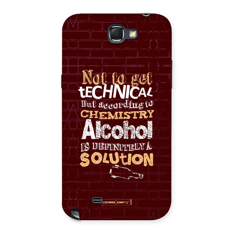 Alcohol is Definitely a Solution Back Case for Galaxy Note 2