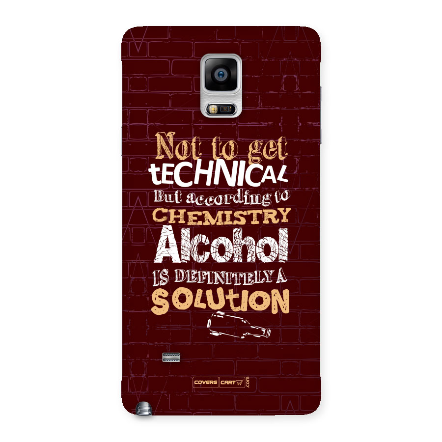 Alcohol is Definitely a Solution Back Case for Galaxy Note 4