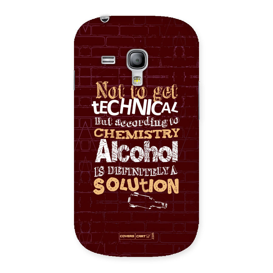 Alcohol is Definitely a Solution Back Case for Galaxy S3 Mini