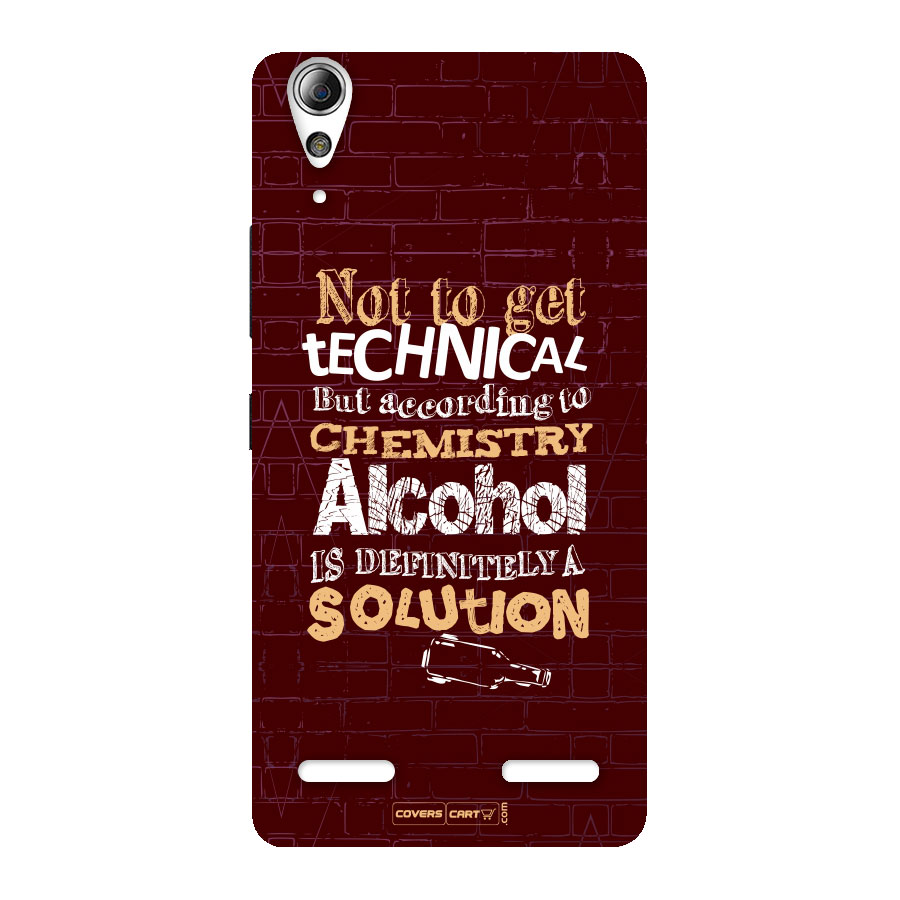 Alcohol is Definitely a Solution Back Case for Lenovo A6000 Plus