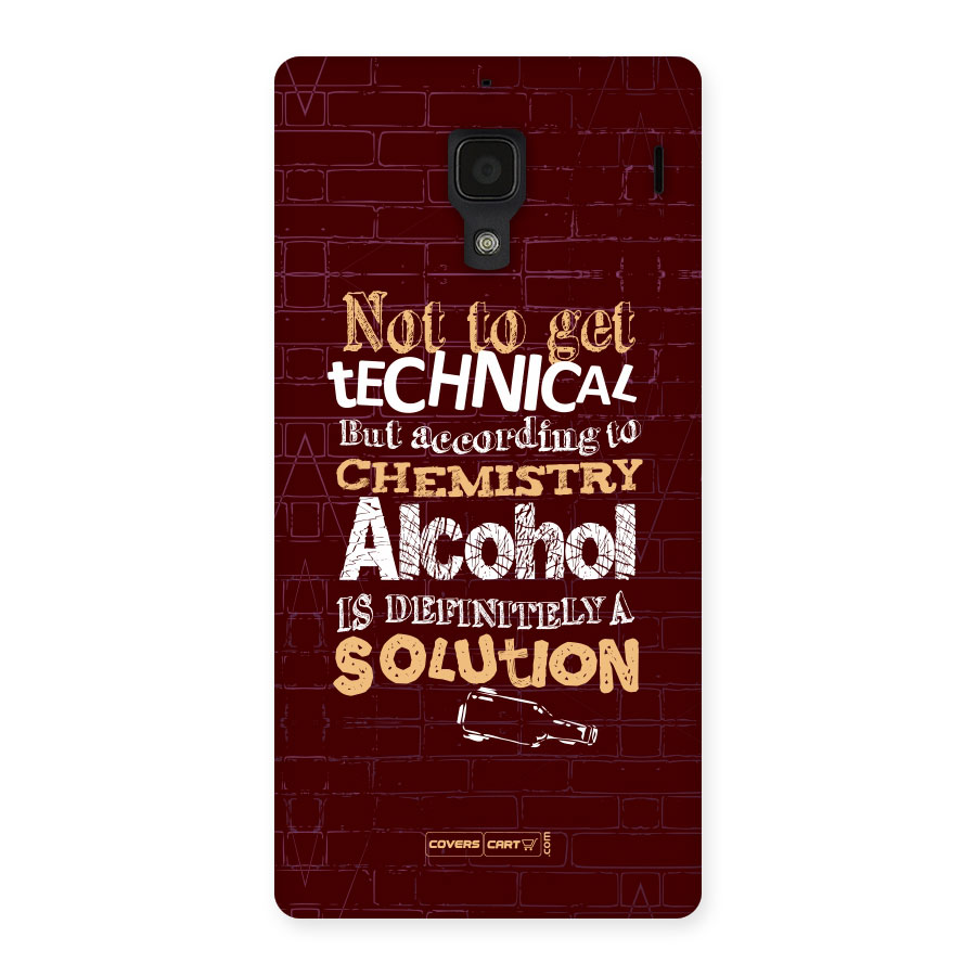 Alcohol is Definitely a Solution Back Case for Redmi 1S