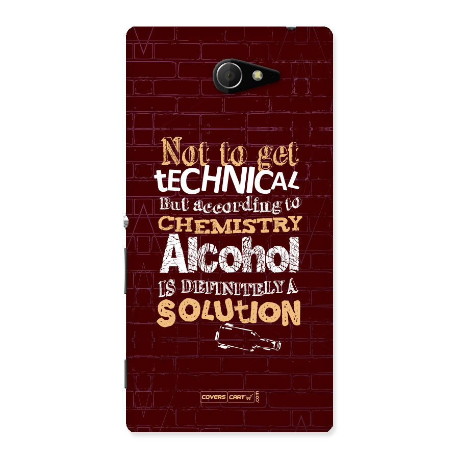 Alcohol is Definitely a Solution Back Case for Sony Xperia M2