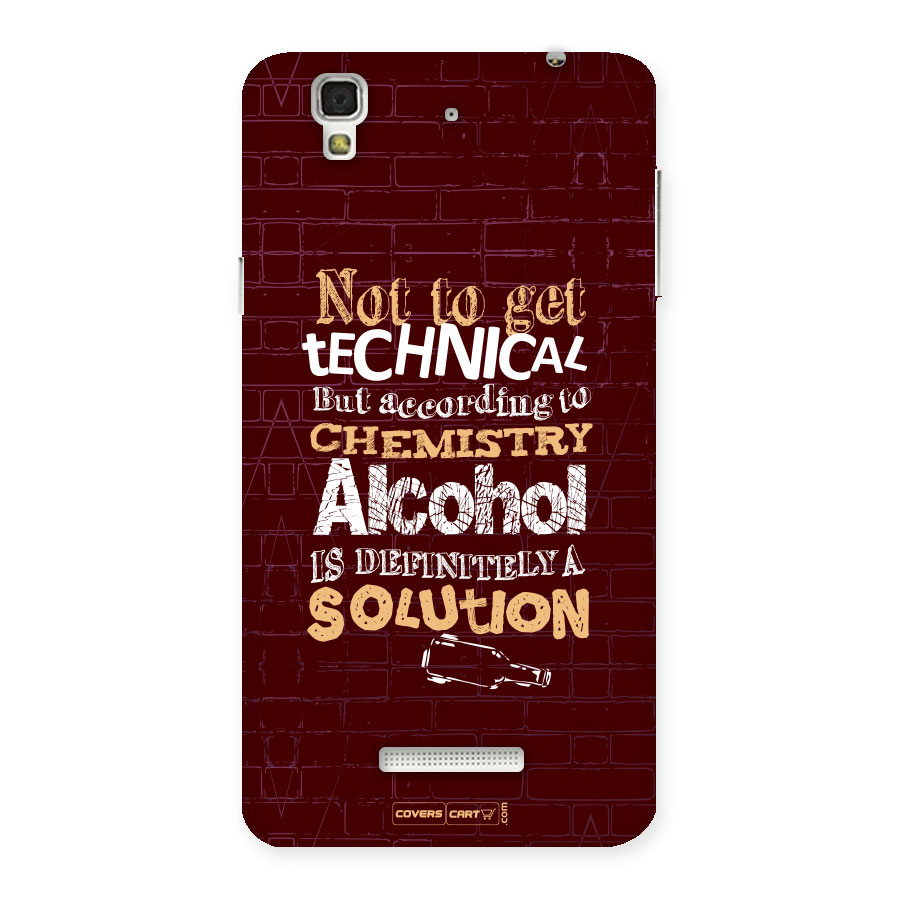 Alcohol is Definitely a Solution Back Case for Yu Yureka