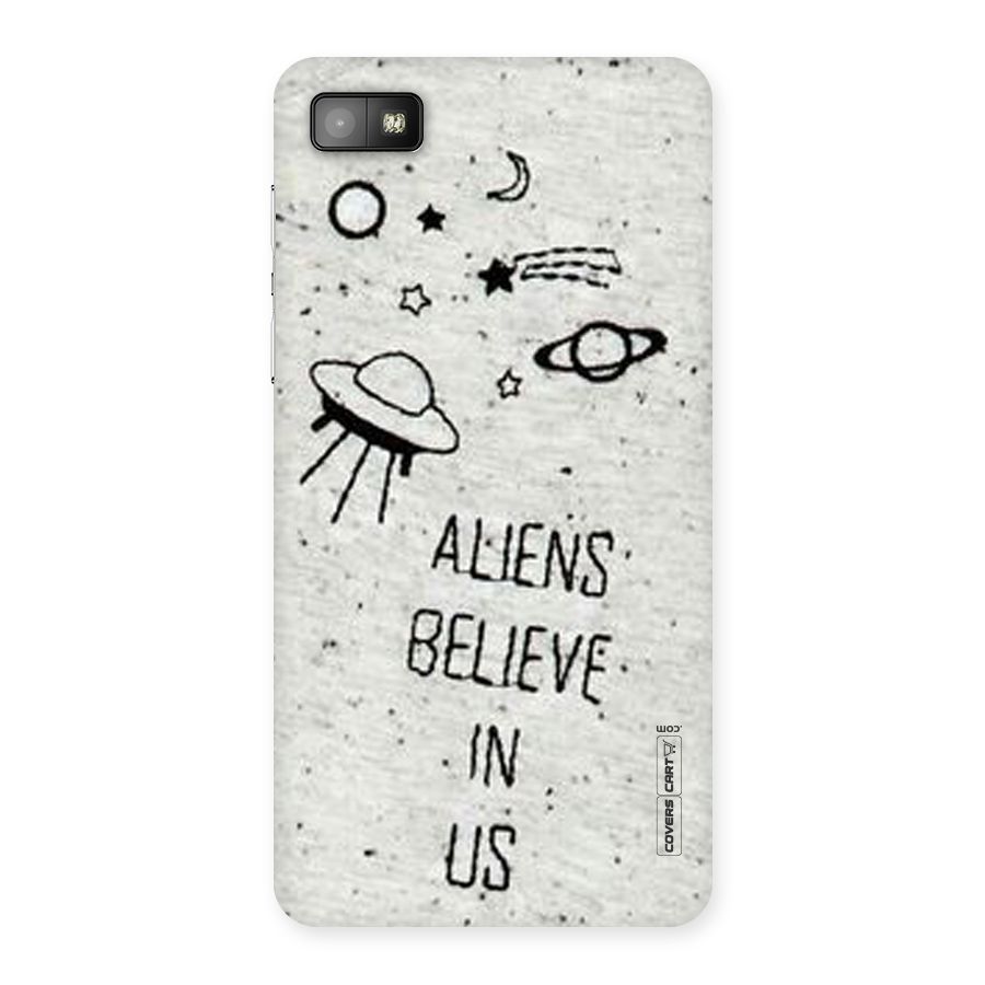 Aliens Believe In Us Back Case for Blackberry Z10