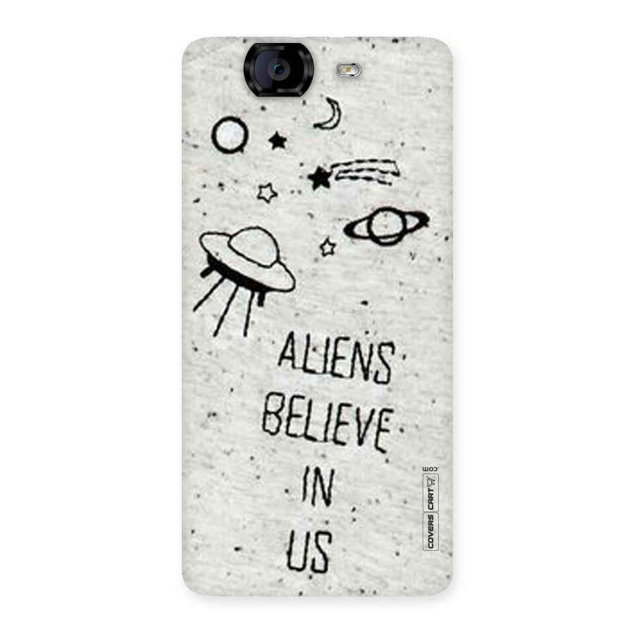 Aliens Believe In Us Back Case for Canvas Knight A350