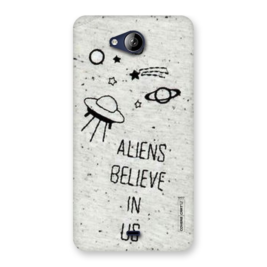 Aliens Believe In Us Back Case for Canvas Play Q355