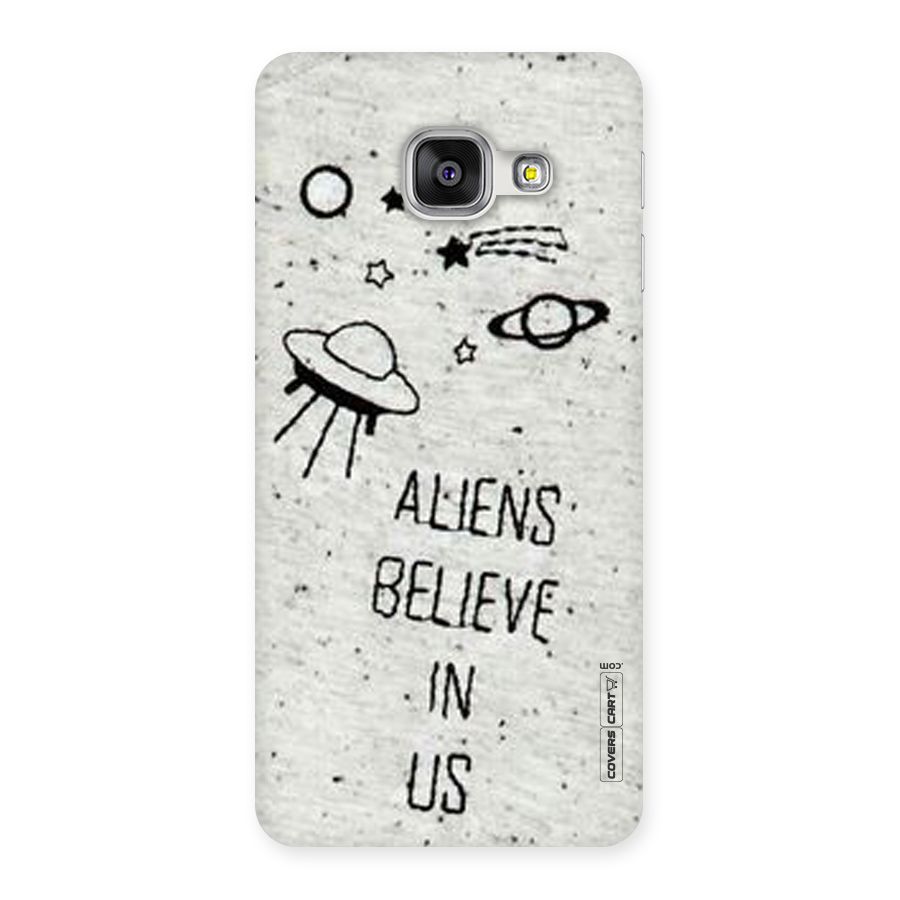 Aliens Believe In Us Back Case for Galaxy A3 2016