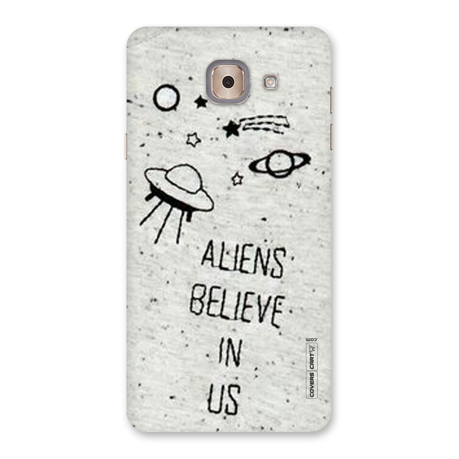 Aliens Believe In Us Back Case for Galaxy J7 Max