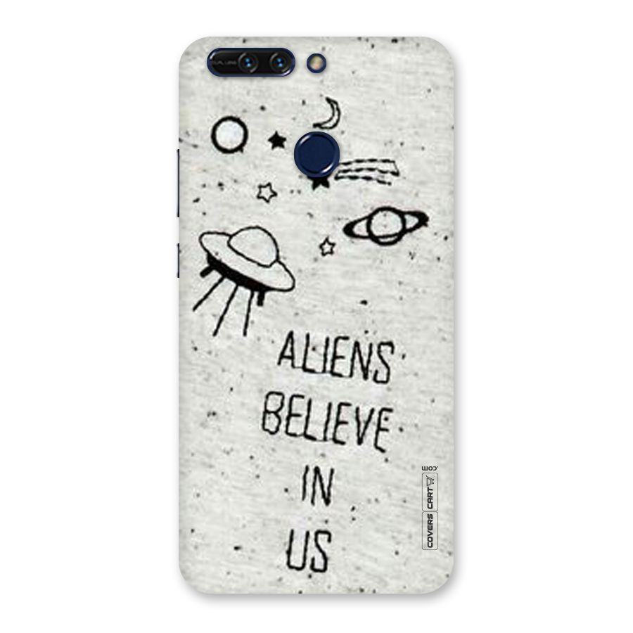 Aliens Believe In Us Back Case for Honor 8 Pro
