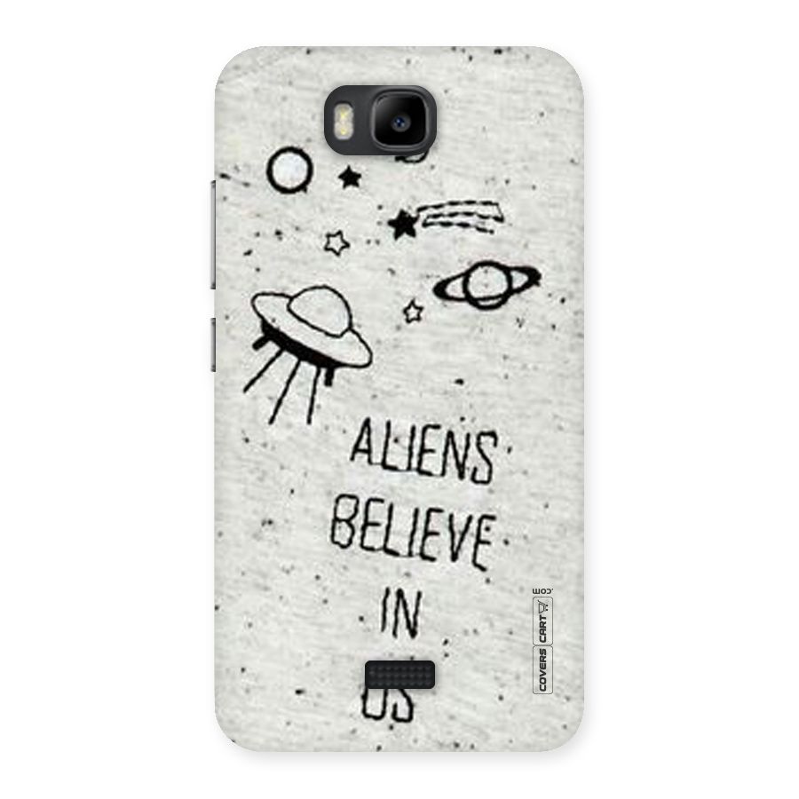 Aliens Believe In Us Back Case for Honor Bee