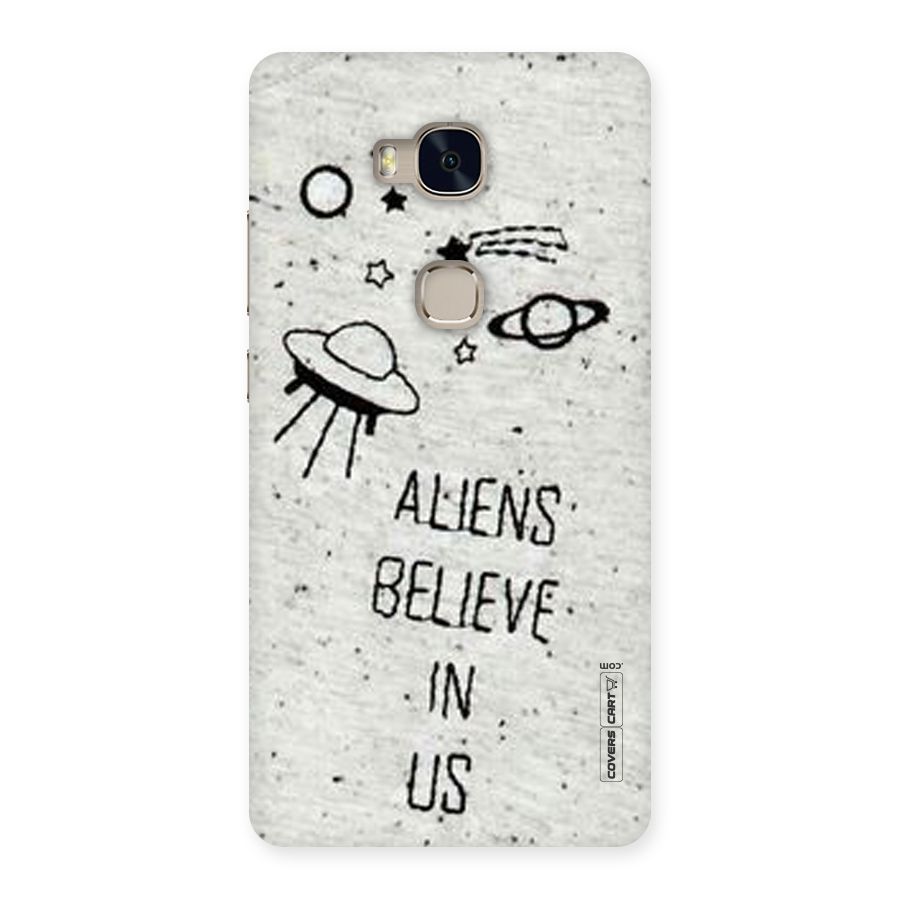 Aliens Believe In Us Back Case for Huawei Honor 5X