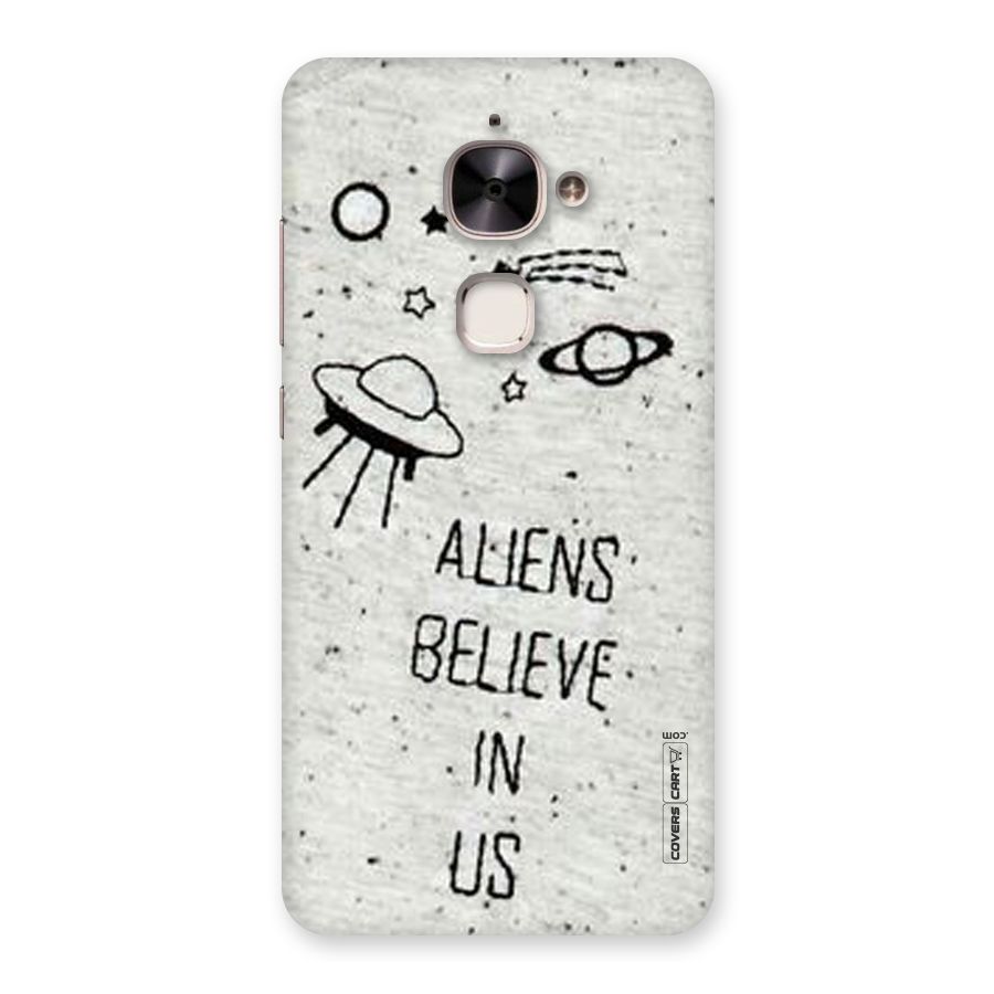 Aliens Believe In Us Back Case for Le 2