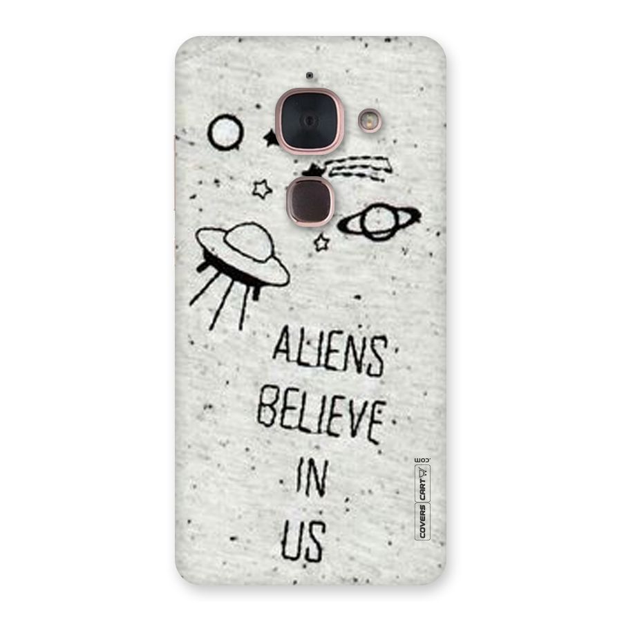 Aliens Believe In Us Back Case for Le Max 2