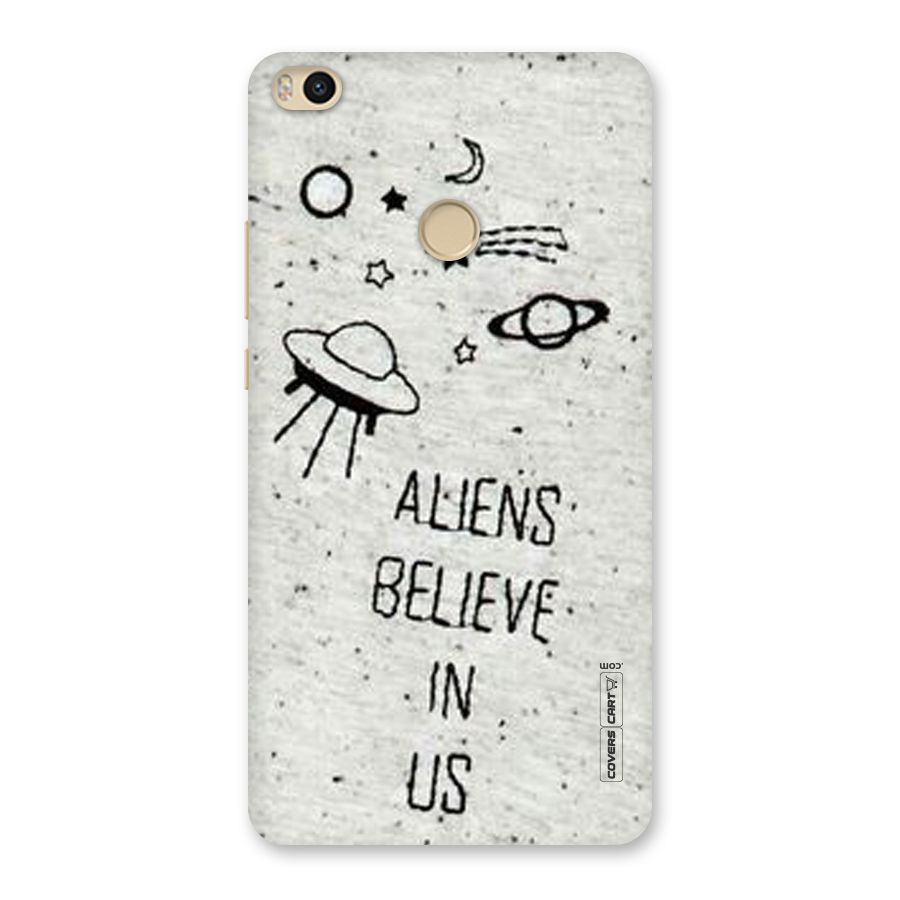 Aliens Believe In Us Back Case for Mi Max 2