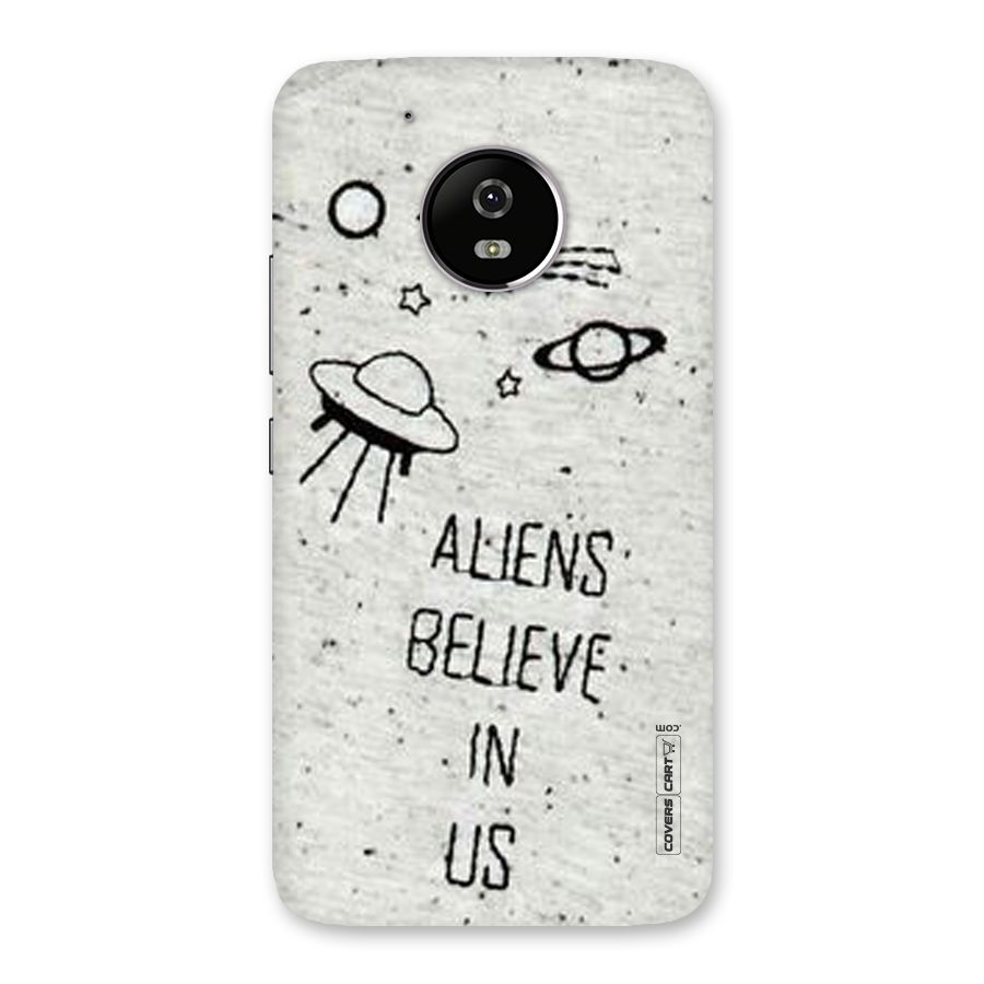 Aliens Believe In Us Back Case for Moto G5