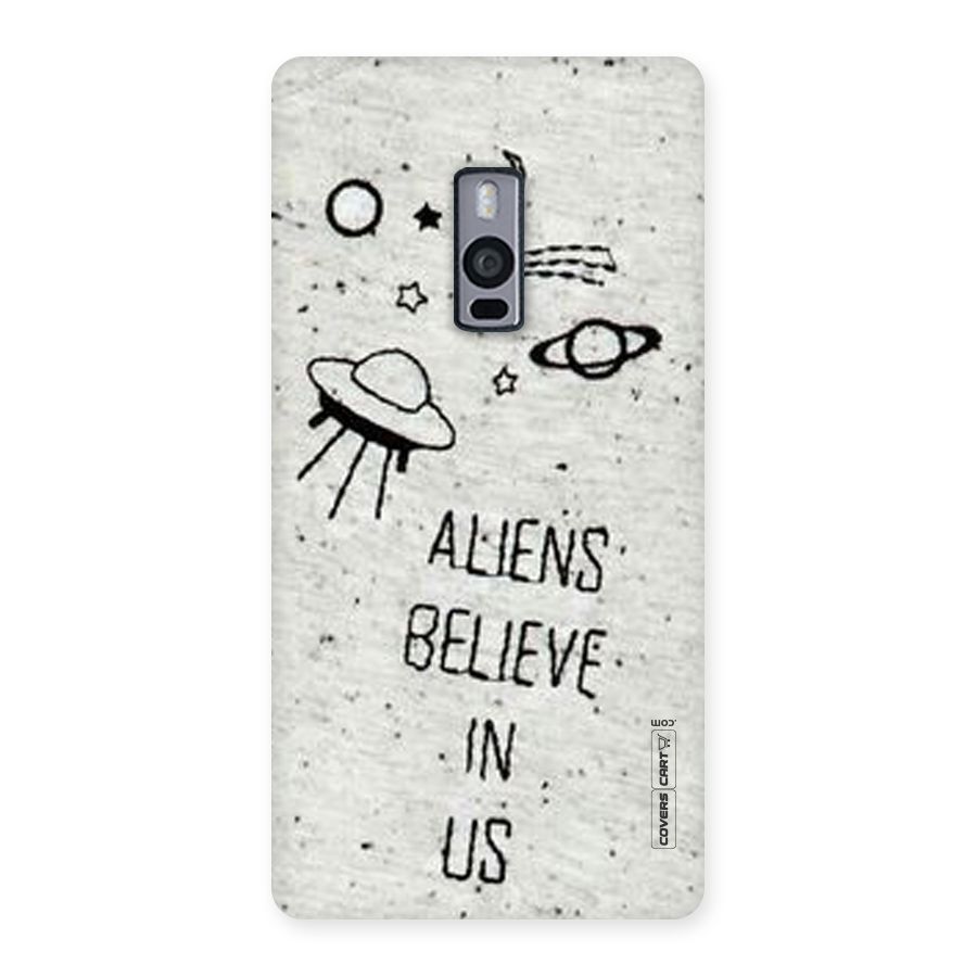Aliens Believe In Us Back Case for OnePlus Two