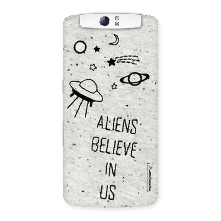 Aliens Believe In Us Back Case for Oppo N1