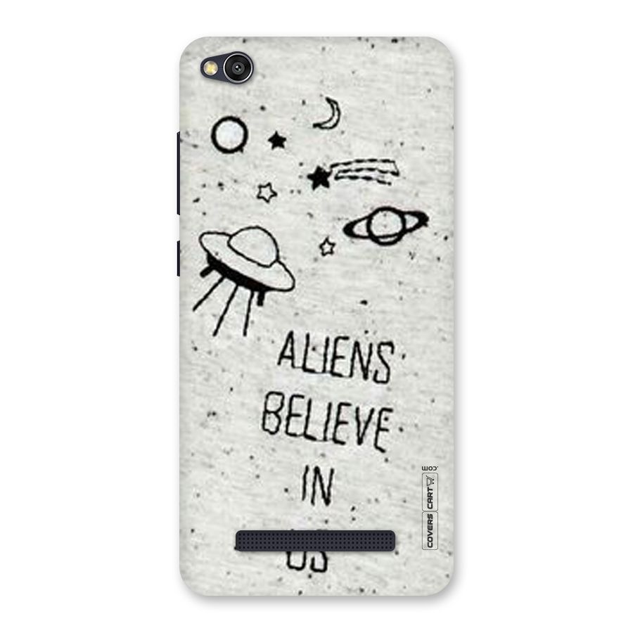 Aliens Believe In Us Back Case for Redmi 4A
