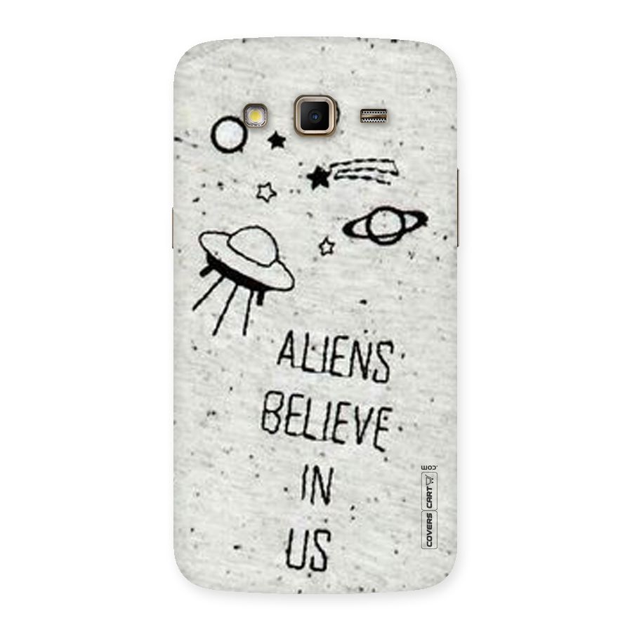 Aliens Believe In Us Back Case for Samsung Galaxy Grand 2