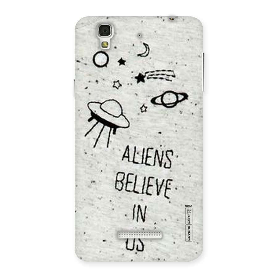 Aliens Believe In Us Back Case for YU Yureka Plus