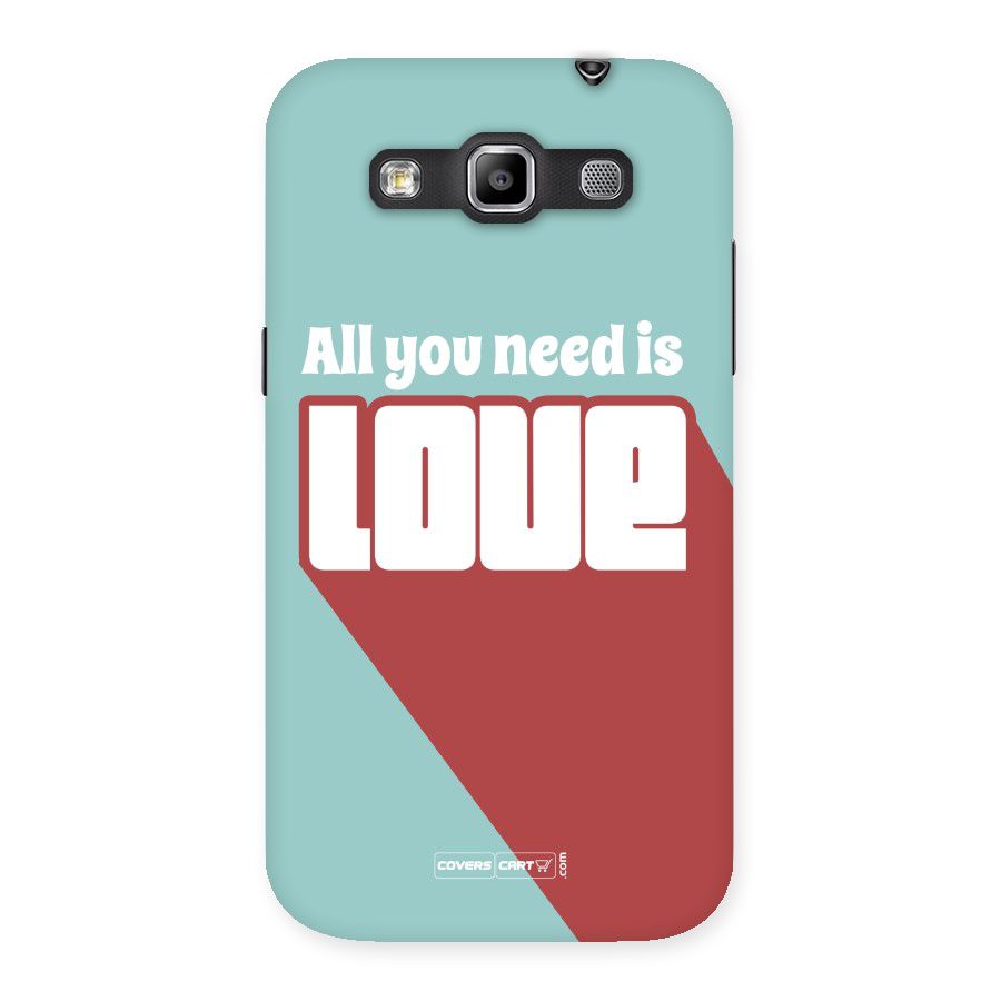 All You Need Is Love Back Case for Galaxy Grand Quattro