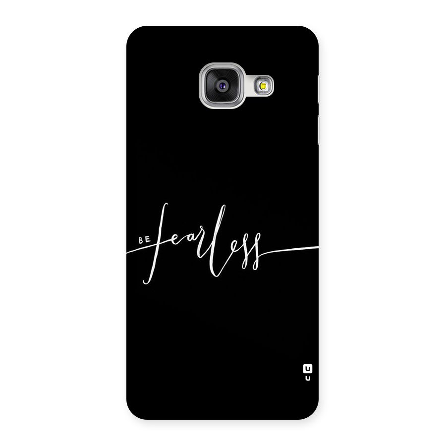 Always Be Fearless Back Case for Galaxy A3 2016