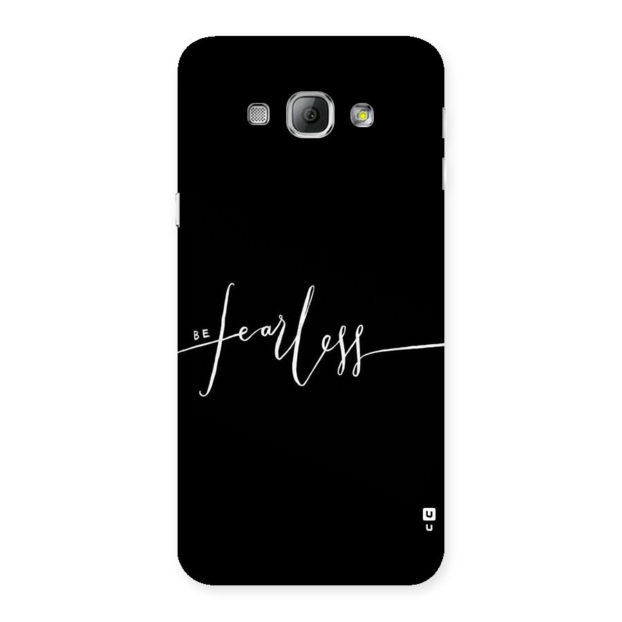 Always Be Fearless Back Case for Galaxy A8