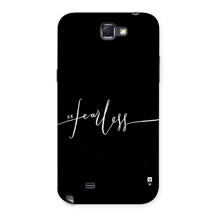 Always Be Fearless Back Case for Galaxy Note 2