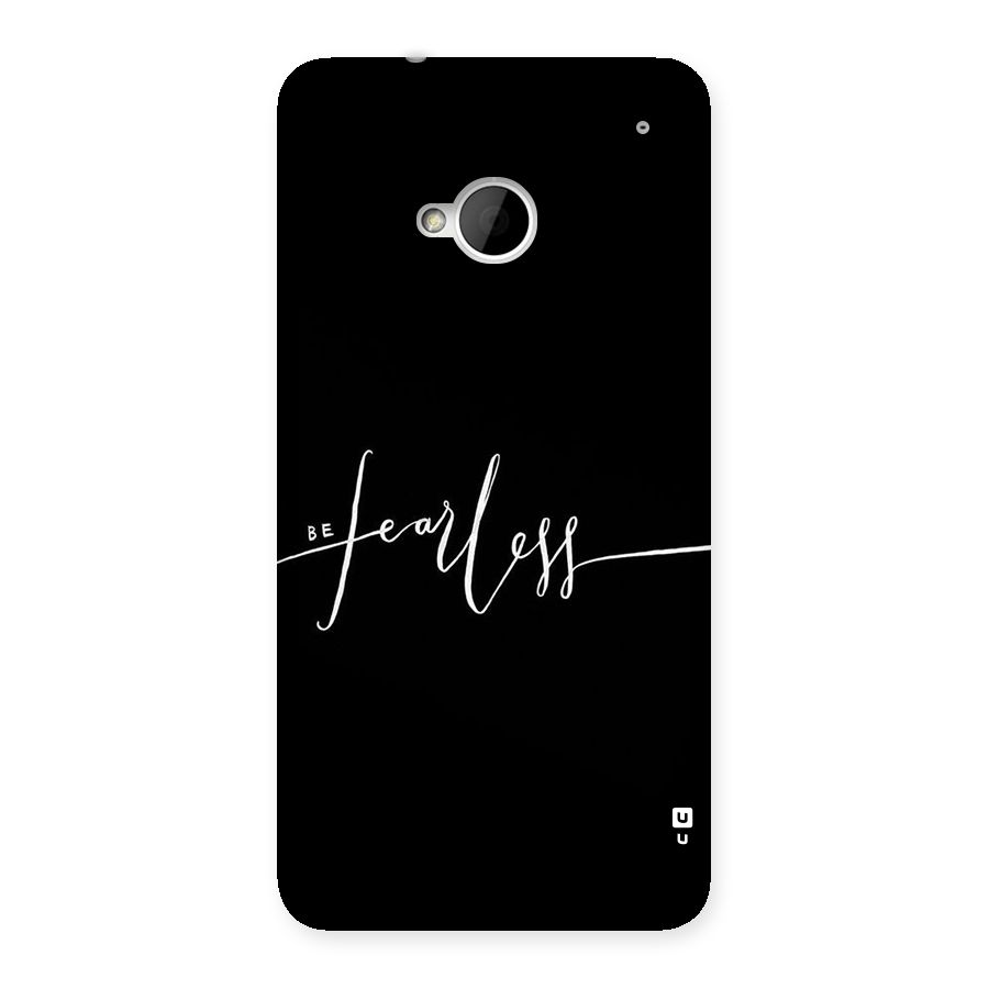 Always Be Fearless Back Case for HTC One M7
