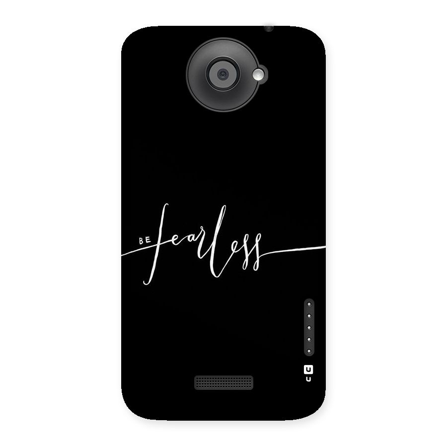 Always Be Fearless Back Case for HTC One X