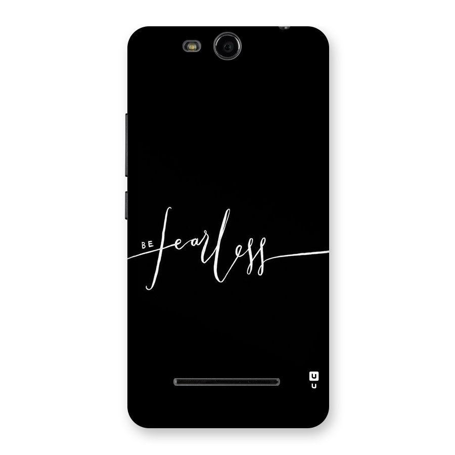 Always Be Fearless Back Case for Micromax Canvas Juice 3 Q392