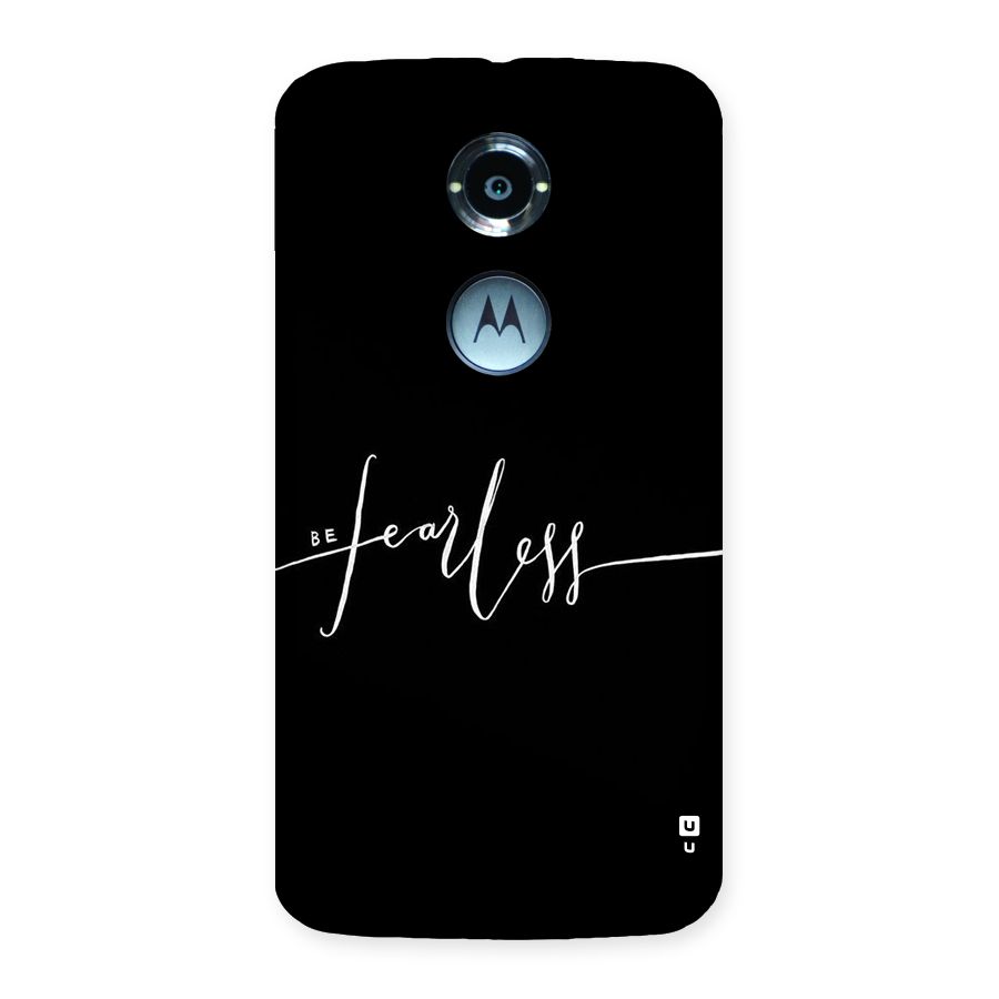 Always Be Fearless Back Case for Moto X 2nd Gen