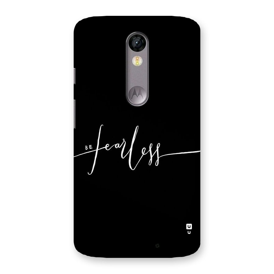 Always Be Fearless Back Case for Moto X Force