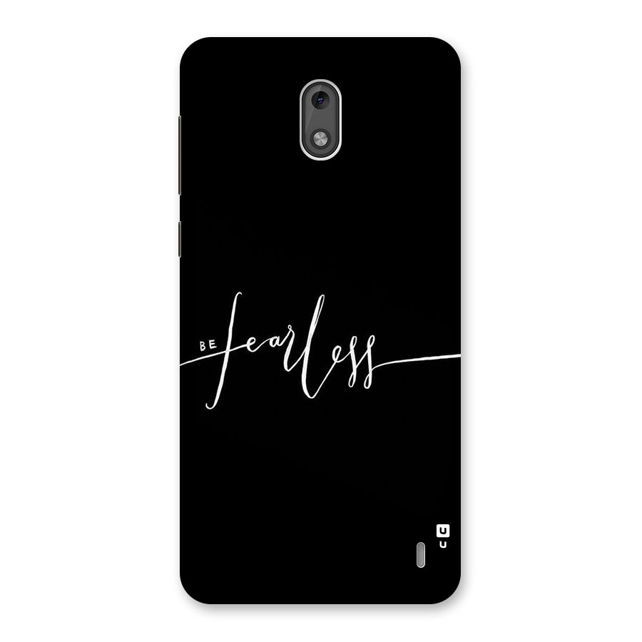 Always Be Fearless Back Case for Nokia 2